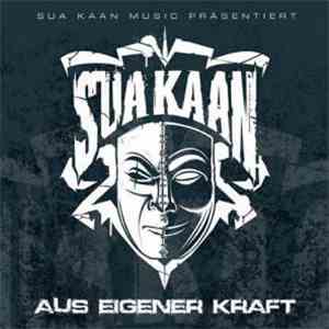 Sua Kaan - Aus Eigener Kraft