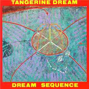 Tangerine Dream - Dream Sequence