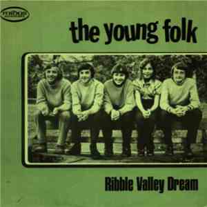 The Young Folk - Ribble Valley Dream
