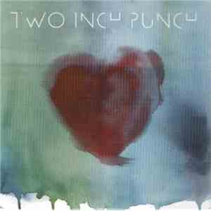 Two Inch Punch - Up In Your Mix