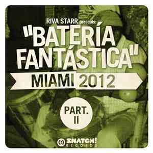 Various - Batería Fantástica Miami 2012 Part. II