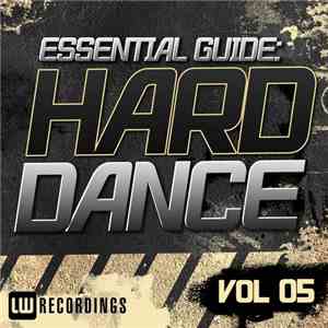 Various - Essential Guide: Hard Dance Vol 05