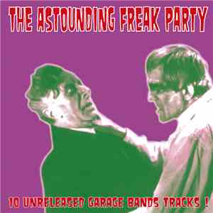 Various - The Astounding Freak Party: Dance With The Ghoul