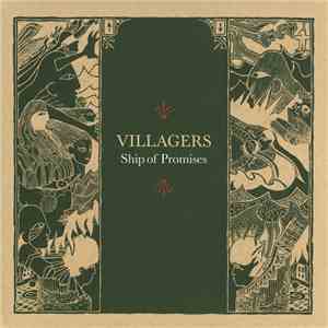 Villagers  - Ship Of Promises