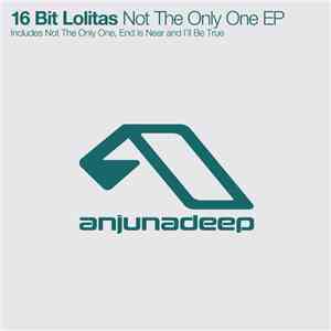 16 Bit Lolitas - Not The Only One EP