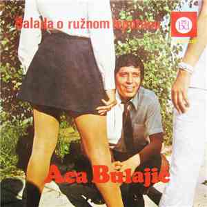 Aca Bulajić - Balada O Ružnom Lepotanu