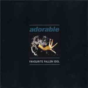 Adorable - Favourite Fallen Idol