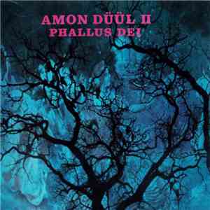Amon Düül II - Phallus Dei