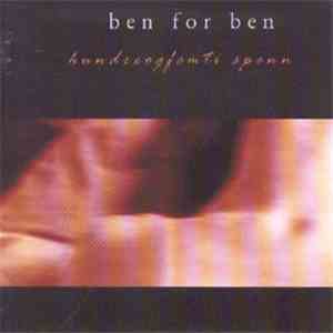 Ben For Ben - Hundreogfemti Spenn