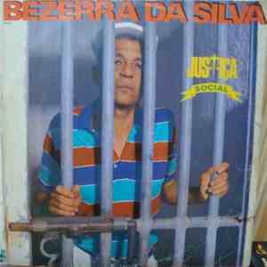 Bezerra Da Silva - Justiça Social