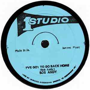 Bob Andy / Doreen Scheaffer - I've Got To Go Back Home / Try A Little Smile