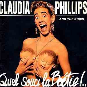 Claudia Phillips & The Kicks - Quel Souci La Boétie!...