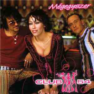 Club 54 - Mégegyszer