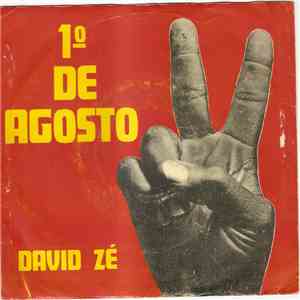 David Zé - 1º De Agosto