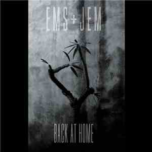 E M S Vern Avola Jem  - EMS + Jem - Back At Home