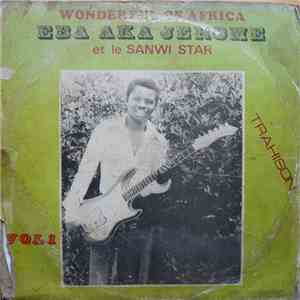 Eba Aka Jerome Et Le Sanwi Star - Wonderful Of Africa Vol. 1 - Trahison