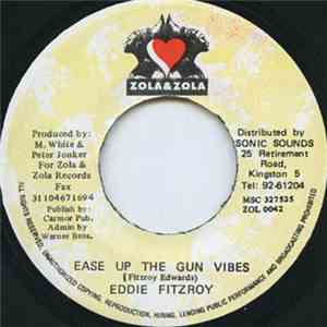 Eddie Fitzroy - Ease Up The Gun Vibes