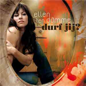 Ellen ten Damme - Durf Jij?