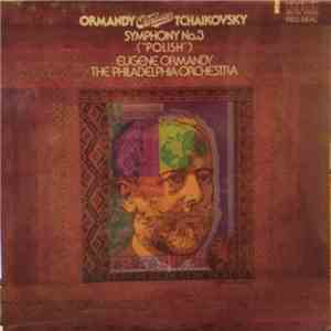 Eugene Ormandy, The Philadelphia Orchestra - Ormandy Conducts Tchaikovsky: ...