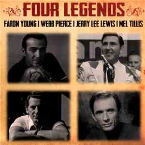 Faron Young, Webb Pierce, Jerry Lee Lewis, Mel Tillis - Four Legends