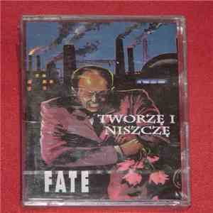Fate  - Tworzę I Niszczę