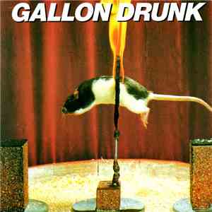 Gallon Drunk - The Last Gasp (Safty) / Miserlou