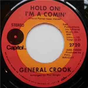 General Crook - Hold On! I'm A Comin' / When Love Leaves You Crying