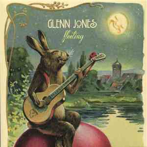 Glenn Jones - Fleeting
