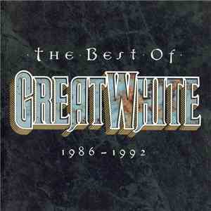 Great White - The Best Of Great White 1986 - 1992