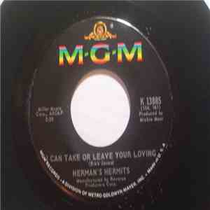 Herman's Hermits - I Can Take Or Leave Your Loving / Marcel's