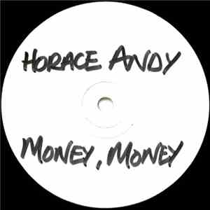 Horace Andy - Money, Money