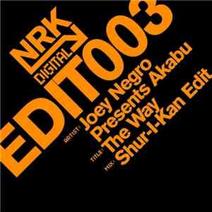 Joey Negro Presents Akabu - The Way (Shur-I-Kan Edit)