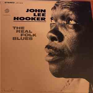 John Lee Hooker - The Real Folk Blues