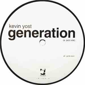 Kevin Yost - Generation (A Jazz Ode)