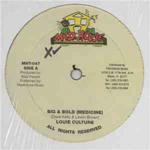 Louie Culture / Kezi - Big & Bold (Medicine) / Ghetto News