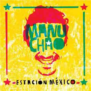 Manu Chao - Estación México