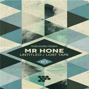 Mr Hone - Untitled / Lost Tape