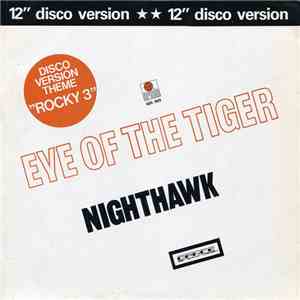 Nighthawk - Eye Of The Tiger (Disco Version Theme ”Rocky 3”)