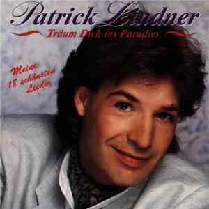 Patrick Lindner - Träum Dich Ins Paradies