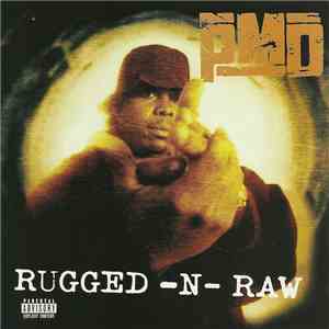 PMD - Rugged-N-Raw