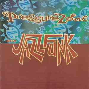 Pressure Zone - New Jazz Funk