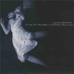 Queen Adreena - X-ing Off The Days / A Heavenly Surrender