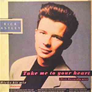 Rick Astley - Take Me To Your Heart (The Dick Dastardly Mix)