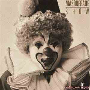 Show-Ya - Masquerade Show