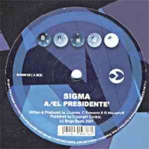 Sigma  - El Presidente / All Blue