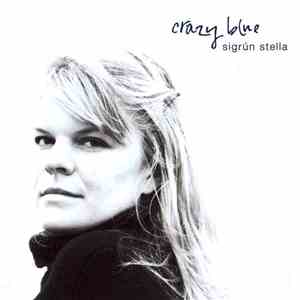 Sigrún Stella - Crazy Blue