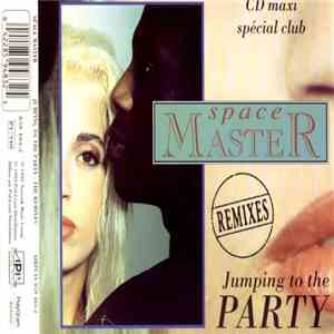 Space Master - Jumping To The Party (Remixes)