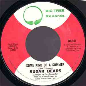 Sugar Bears - Some Kind Of A Summer