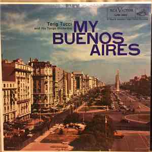 Terig Tucci And His Tango Orchestra - My Buenos Aires