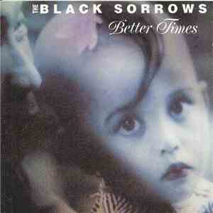 The Black Sorrows - Better Times